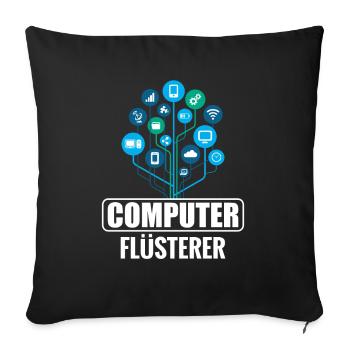 Programmierer Informatik Admin Computer Flüsterer - Sofakissenbezug 45 x 45 cm - Schwarz - Vorne