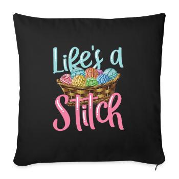 Lifes a stitch for a seamstress knitter - Sofa pillowcase 17,3'' x 17,3'' (45 x 45 cm) - black - Front