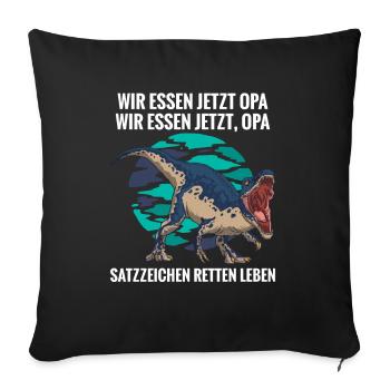 Wir essen jetzt Opa Satzzeichen Leben retten - Sofakissenbezug 45 x 45 cm - Schwarz - Vorne