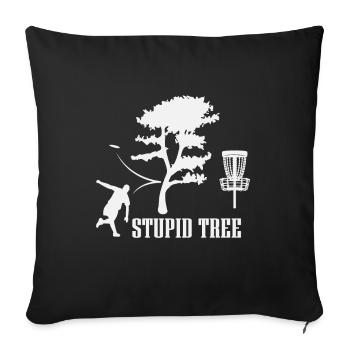 Stupid Tree, Disc Golf Design, Disc Golf Player - Sofa pillowcase 17,3'' x 17,3'' (45 x 45 cm) - black - Front