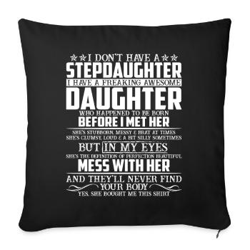 I Have A Freaking Awesome Daughter - Sofa pillowcase 17,3'' x 17,3'' (45 x 45 cm) - black - Front