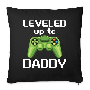 Leveled Up To Daddy Baby Matching - Sofakissenbezug 45 x 45 cm - Schwarz - Vorne