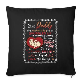 Dear Daddy The Bump Onesie Fathers Day - Sofa pillowcase 17,3'' x 17,3'' (45 x 45 cm) - black - Front