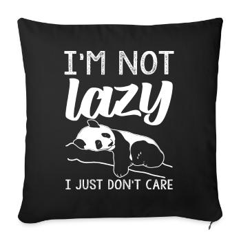 lazy shirts for women - i'm not lazy, i just don't - Sofa pillowcase 17,3'' x 17,3'' (45 x 45 cm) - black - Front