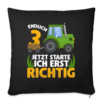 3. Geburtstag Traktor deko ich bin Endlich 3 Jahre - Sofakissenbezug 45 x 45 cm - Schwarz - Vorne