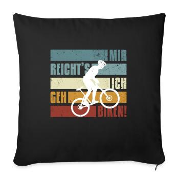 E-Bike, E-MTB, Mir reicht's ich geh biken - Sofakissenbezug 45 x 45 cm - Schwarz - Vorne