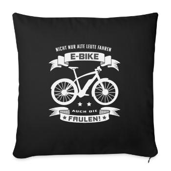E-Bike, E-MTB, E-Bike für Faule - Sofakissenbezug 45 x 45 cm - Schwarz - Vorne