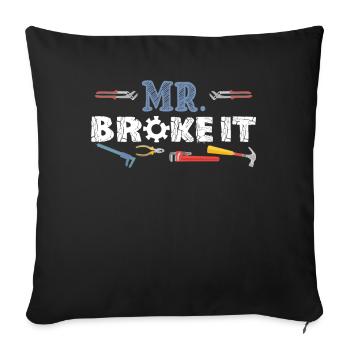 Mr Broke It Kid Mechanic Gift - Sofa pillowcase 17,3'' x 17,3'' (45 x 45 cm) - black - Front