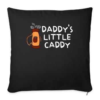 Daddy's Little Caddy and Daddy - Sofa pillowcase 17,3'' x 17,3'' (45 x 45 cm) - black - Front