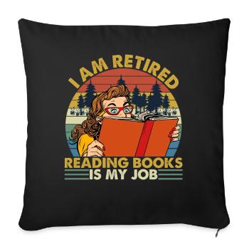 I Am Retired Reading Books Is My Job Vintage - Sofa pillowcase 17,3'' x 17,3'' (45 x 45 cm) - black - Front