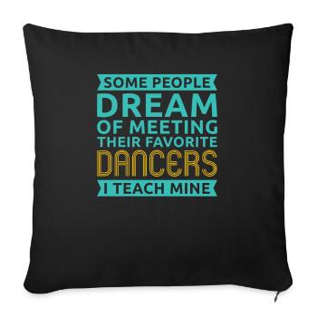 Dancing Dancer Dance - Sofa pillowcase 17,3'' x 17,3'' (45 x 45 cm) - black - Front