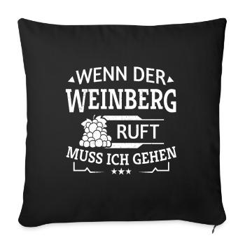 Weinanbau Weinberg Ruft ich Muss Gehen Winzer - Sofakissenbezug 45 x 45 cm - Schwarz - Vorne