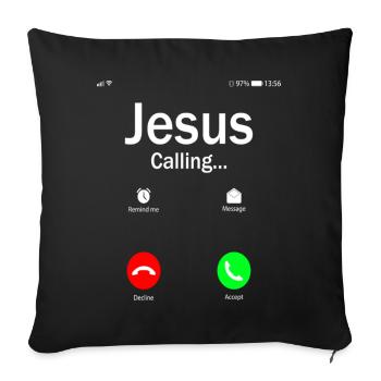 Jesus Is Calling T Shirt - Sofa pillowcase 17,3'' x 17,3'' (45 x 45 cm) - black - Front