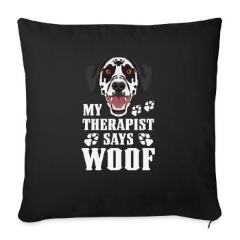 My therapist makes Wuff, Dalmatian - Sofa pillowcase 17,3'' x 17,3'' (45 x 45 cm) - black - Front