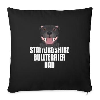 Staffordshire Bull Terrier Dad, Dog Dad - Sofa pillowcase 17,3'' x 17,3'' (45 x 45 cm) - black - Front