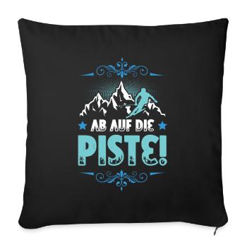 ab auf die piste - Sofakissenbezug 45 x 45 cm - Schwarz - Vorne