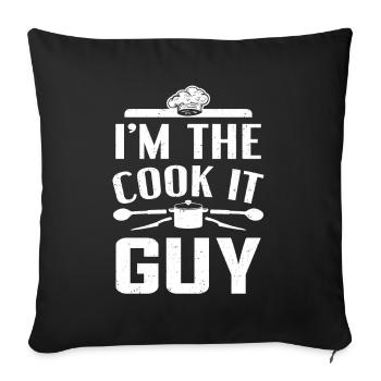Kitchen Cook I'm The Cook It Guy Chef - Sofakissenbezug 45 x 45 cm - Schwarz - Vorne
