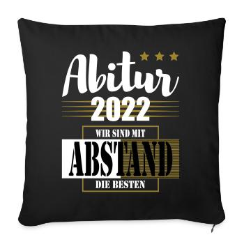 Abitur 2022 Wir sind mit Abstand die Besten - Sofakissenbezug 45 x 45 cm - Schwarz - Vorne