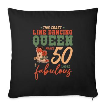 This Line Dancing Queen Makes 50 Look Fabulous - Sofa pillowcase 17,3'' x 17,3'' (45 x 45 cm) - black - Front
