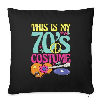 Ceci est mon costume des années 70 pour tous ceux qui aiment les années 70 - Housse de coussin décorative 45 x 45 cm - noir - Devant
