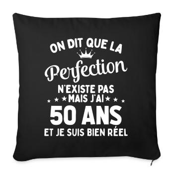 J'ai 50 Ans et je suis bien réel - perfection - Housse de coussin décorative 45 x 45 cm - noir - Devant