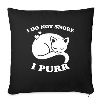 Ronron ronflement Drôle Dire Cadeau de chat - Housse de coussin décorative 45 x 45 cm - noir - Devant