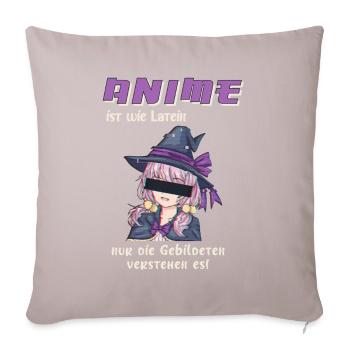 Anime ist wie Latein - Sofakissenbezug 45 x 45 cm - helles Taupe - Vorne