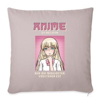 Anime ist wie Latein - Sofakissenbezug 45 x 45 cm - helles Taupe - Vorne