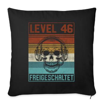46. Geburtstag Gamer Level 46 Jahre - Sofakissenbezug 45 x 45 cm - Schwarz - Vorne
