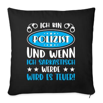 Polizei Polizist Polizisten Polizeibeamter - Sofakissenbezug 45 x 45 cm - Schwarz - Vorne