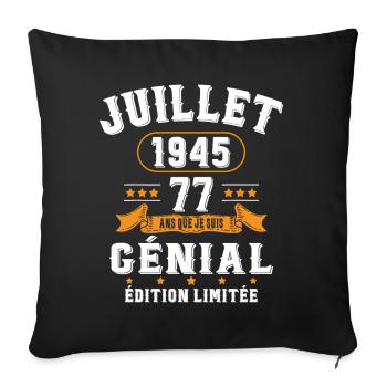 77 Ans Anniversaire Vintage Né(e) en Juillet 1945 - Housse de coussin décorative 45 x 45 cm - noir - Devant