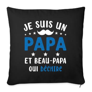 je suis un Papa et un Beau-Papa qui déchire - Housse de coussin décorative 45 x 45 cm - noir - Devant