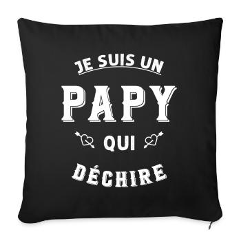 Je suis un papy qui déchire - Housse de coussin décorative 45 x 45 cm - noir - Devant