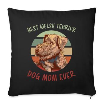 Welsh Terrier Mom Saying Welsh Terrier Gift - Sofa pillowcase 17,3'' x 17,3'' (45 x 45 cm) - black - Front