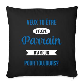Veux Tu Être Mon Parrain d'amour pour toujours - Housse de coussin décorative 45 x 45 cm - noir - Devant