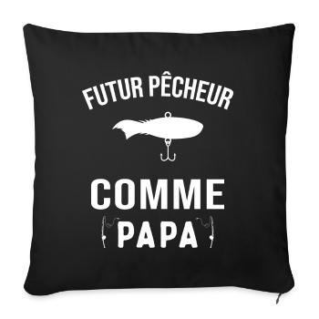 Futur pêcheur comme papa humour cadeau pêcheur - Housse de coussin décorative 45 x 45 cm - noir - Devant