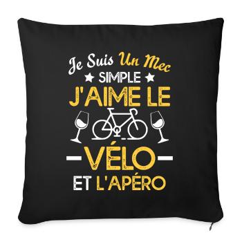 Je suis un mec simple j'aime le vélo et l'apéro - Housse de coussin décorative 45 x 45 cm - noir - Devant