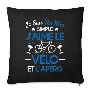 Je suis un mec simple j'aime le vélo et l'apéro - Housse de coussin décorative 45 x 45 cm - noir - Devant