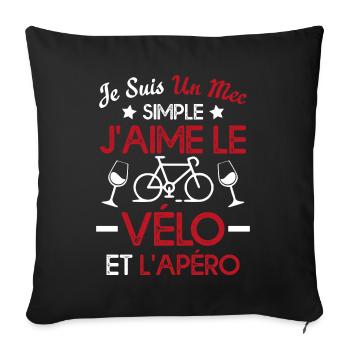 Je suis un mec simple j'aime le vélo et l'apéro - Housse de coussin décorative 45 x 45 cm - noir - Devant