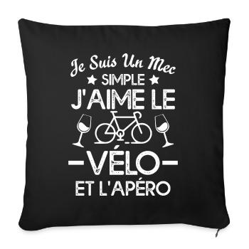 Je suis un mec simple j'aime le vélo et l'apéro - Housse de coussin décorative 45 x 45 cm - noir - Devant