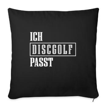 Ich, Discgolf, passt, Trendsport Disc Golf - Sofakissenbezug 45 x 45 cm - Schwarz - Vorne