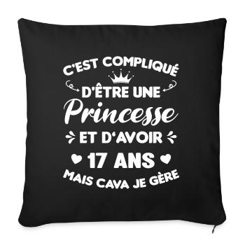 Princesse 17 Ans Anniversaire Idée Cadeau Année - Housse de coussin décorative 45 x 45 cm - noir - Devant