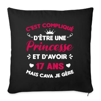 Princesse 17 Ans Anniversaire Idée Cadeau Année - Housse de coussin décorative 45 x 45 cm - noir - Devant