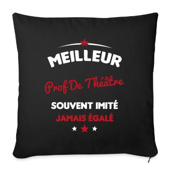 Prof De Théâtre Cadeau Humour Personnalisé - Housse de coussin décorative 45 x 45 cm - noir - Devant