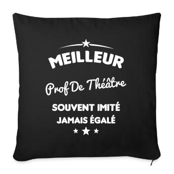 Prof De Théâtre Cadeau Humour Personnalisé - Housse de coussin décorative 45 x 45 cm - noir - Devant