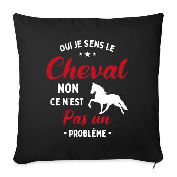 Oui Je Sens Le Cheval non ce n est pas un problème - Housse de coussin décorative 45 x 45 cm - noir - Devant