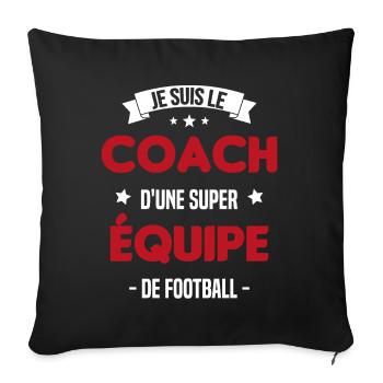 Je suis le coach d'une super équipe de football - Housse de coussin décorative 45 x 45 cm - noir - Devant