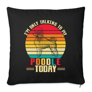 Introvertiert Pudel Mama Hund Standard Pudel - Sofakissenbezug 45 x 45 cm - Schwarz - Vorne