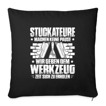 Stuckateur Plasterer Stukkateur Gipser Verputzer - Sofakissenbezug 45 x 45 cm - Schwarz - Vorne