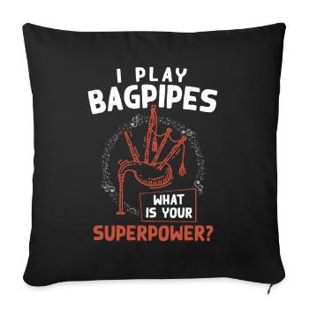 Bagpipes Musician Quote Bagpiper Humor - Sofa pillowcase 17,3'' x 17,3'' (45 x 45 cm) - black - Front